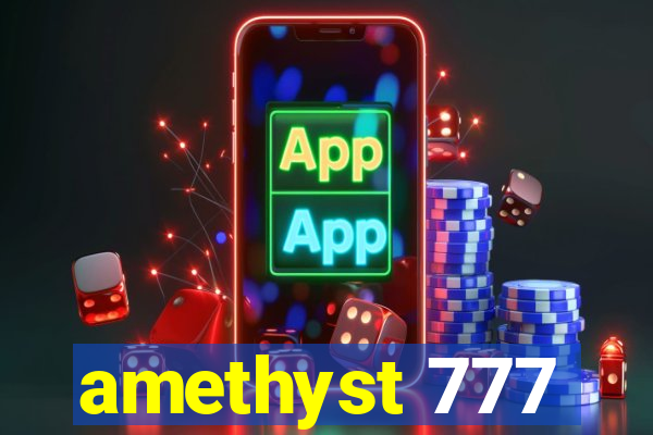 amethyst 777